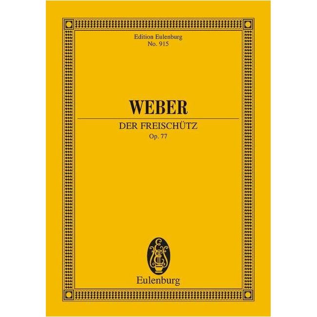 Weber, Carl Maria von - Der Freischütz op. 77 JV 277