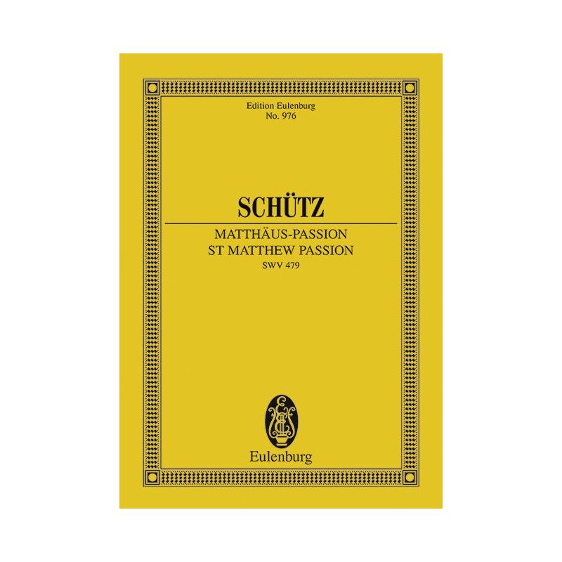 Schuetz, Heinrich - St Matthew Passion SWV 479