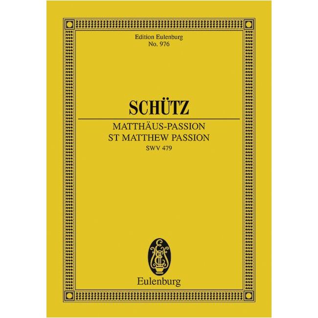 Schuetz, Heinrich - St Matthew Passion SWV 479