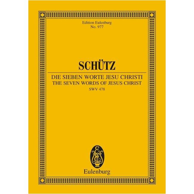 Schuetz, Heinrich - The Seven Words of Jesus Christi SWV 478