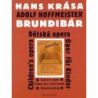 Krása, Hans - Brundibár 