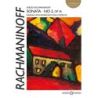 Rachmaninoff, Sergei Wassiljewitsch - Sonata No. 2 in B minor op. 36 