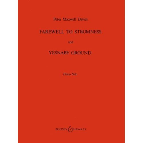 Maxwell Davies, Sir Peter - Farewell to Stromness & Yesnaby Ground 