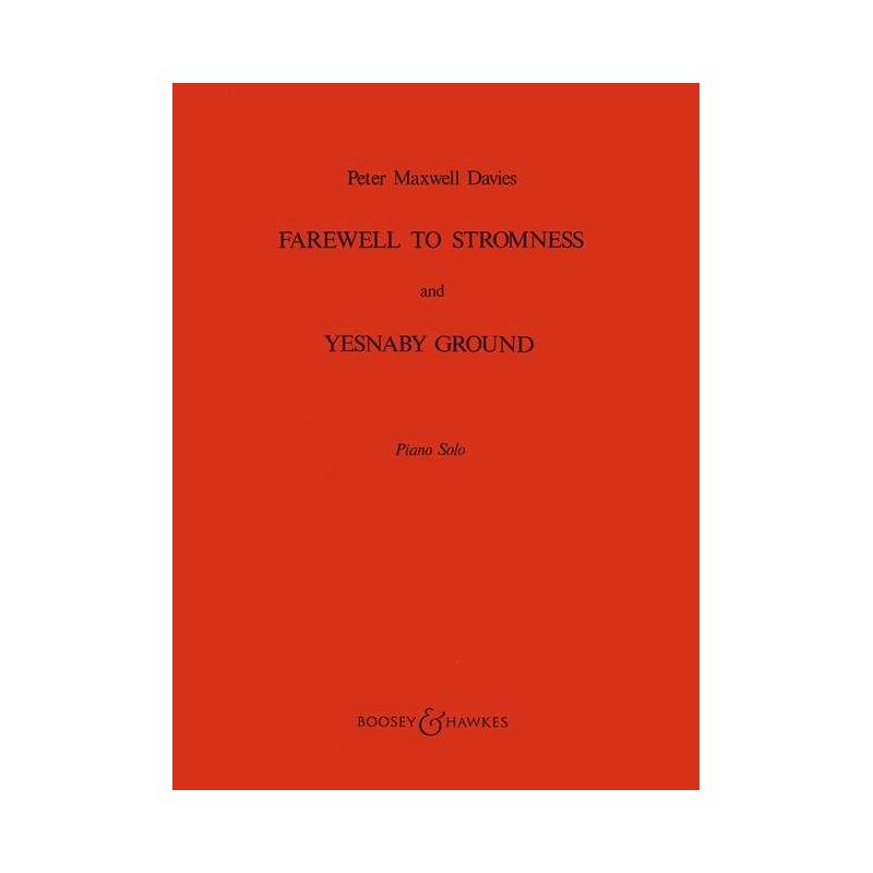 Maxwell Davies, Sir Peter - Farewell to Stromness & Yesnaby Ground 