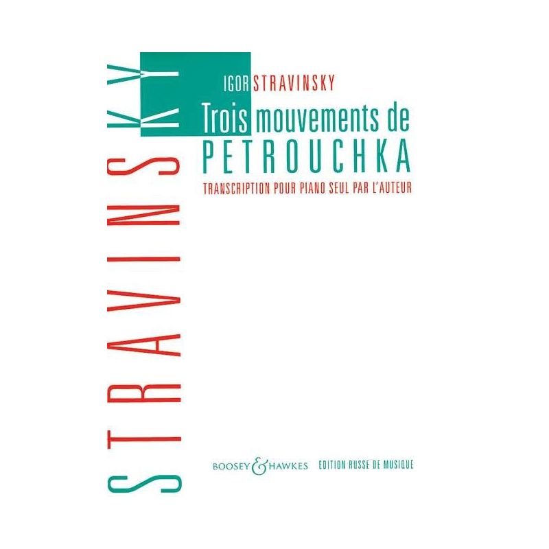 Stravinsky, Igor - Three Movements from "Pétrouchka" 