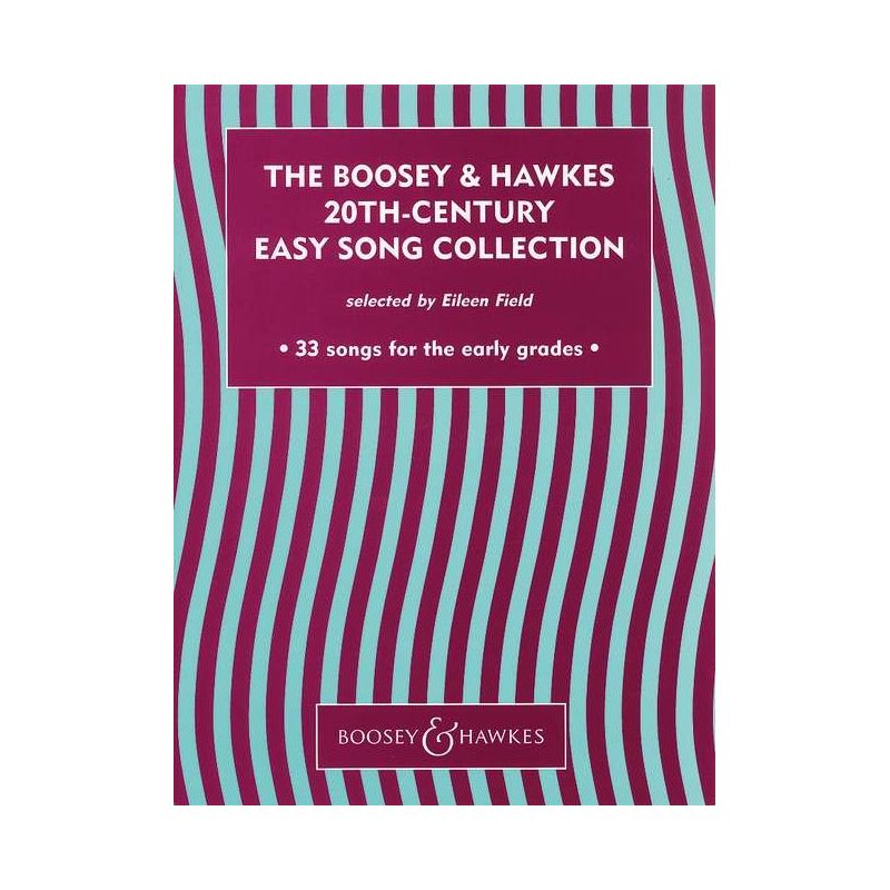 The Boosey & Hawkes 20th Century Easy Song Collection Vol. 1