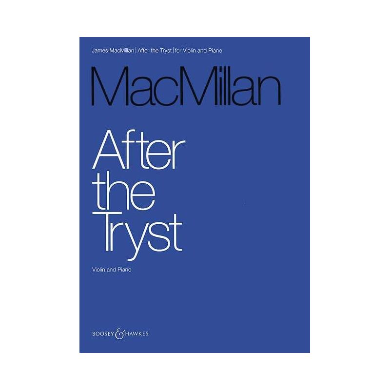 MacMillan, James - After the Tryst 