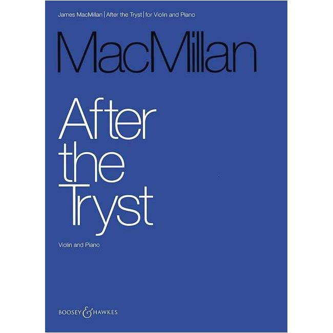 MacMillan, James - After the Tryst 