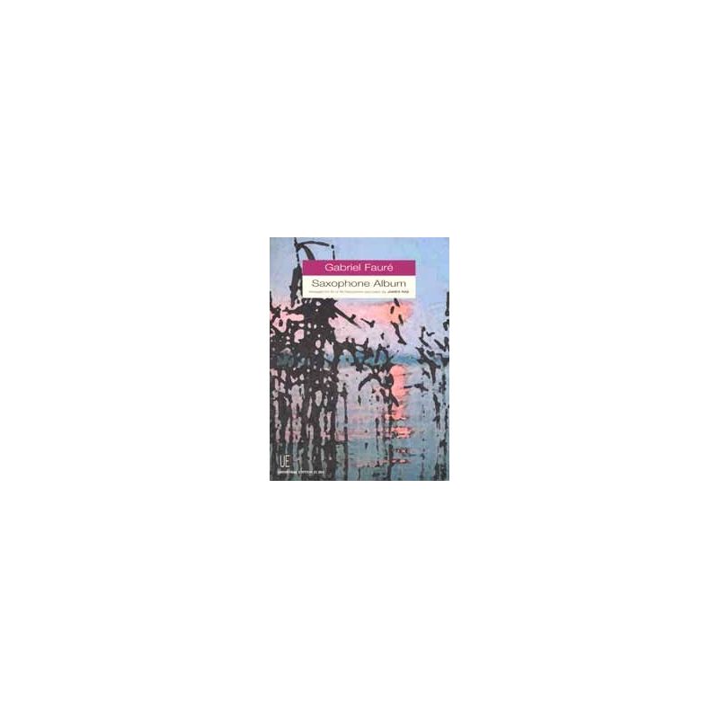 Fauré, Gabriel - Saxophone Album 