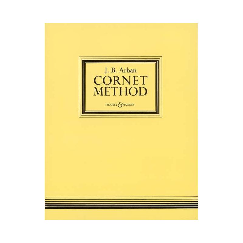 Arban, Jean-Baptiste - Cornet Method 