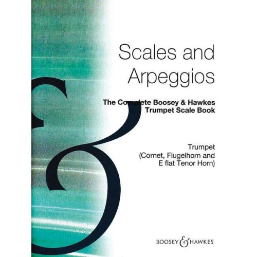 The Complete Boosey & Hawkes Trumpet Scale Book 
