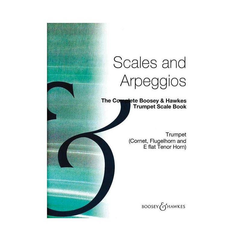 The Complete Boosey & Hawkes Trumpet Scale Book 