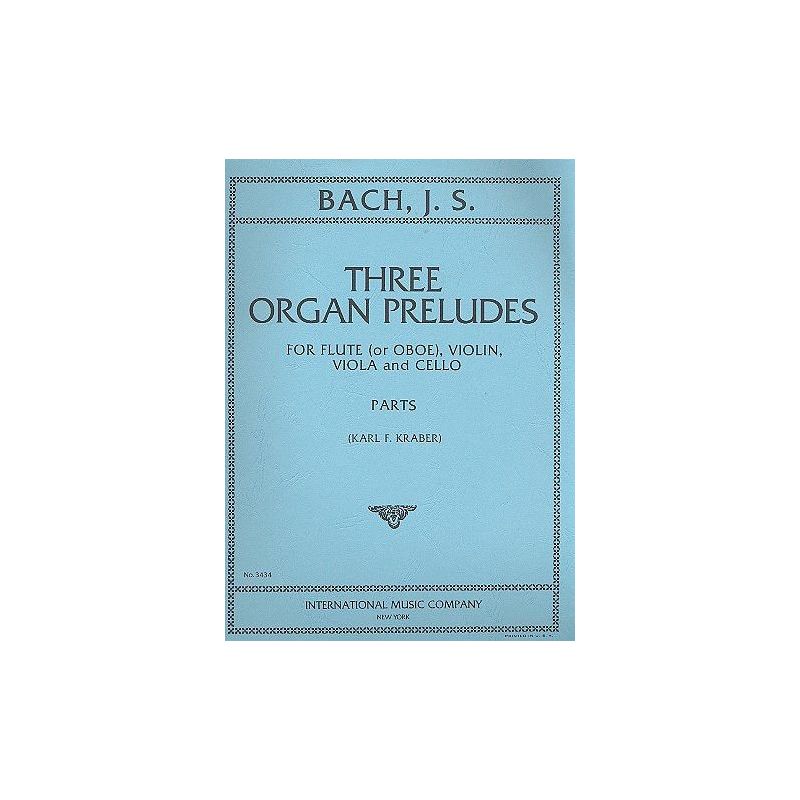 Bach, J.S - Three Organ Preludes BWV641, BWV659, BWV680 