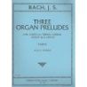 Bach, J.S - Three Organ Preludes BWV641, BWV659, BWV680 