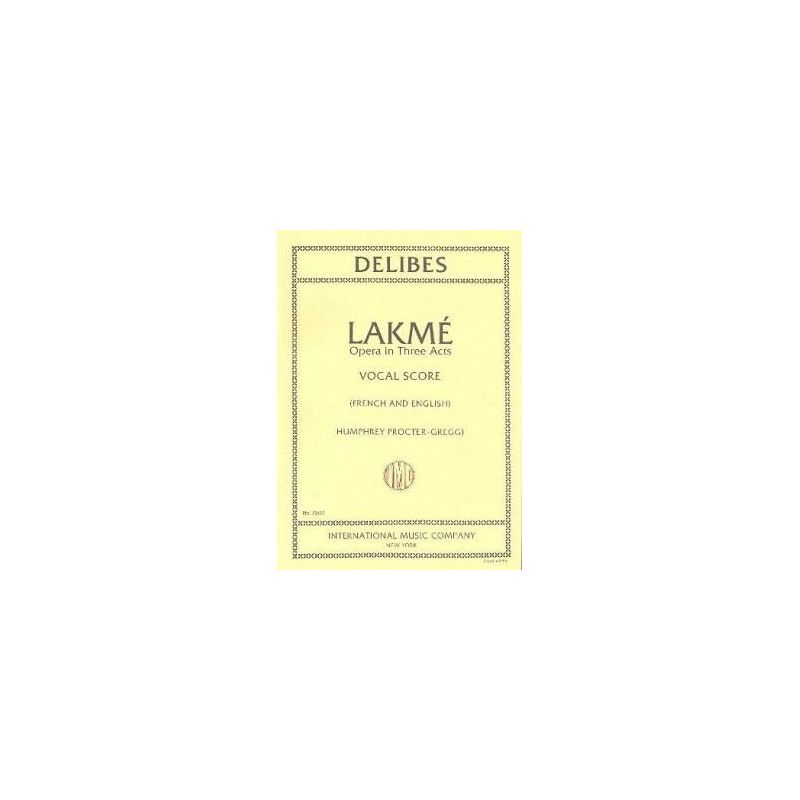 Delibes, Léo - Lakme Vocal Score 