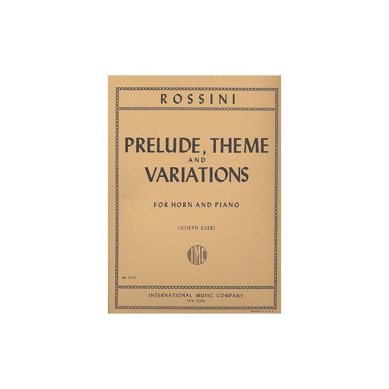 Rossini, Gioacchino Antonio - PRELUDE THEME & VARIATIONS Hn 