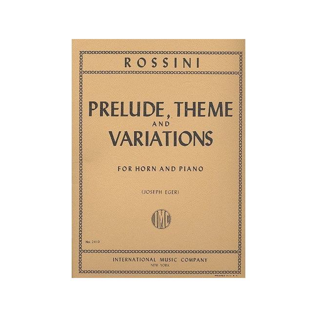 Rossini, Gioacchino Antonio - PRELUDE THEME & VARIATIONS Hn 