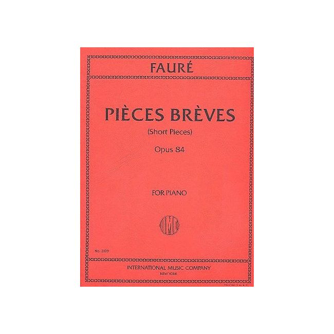 Fauré, Gabriel - Eight Pieces Breves op.84 
