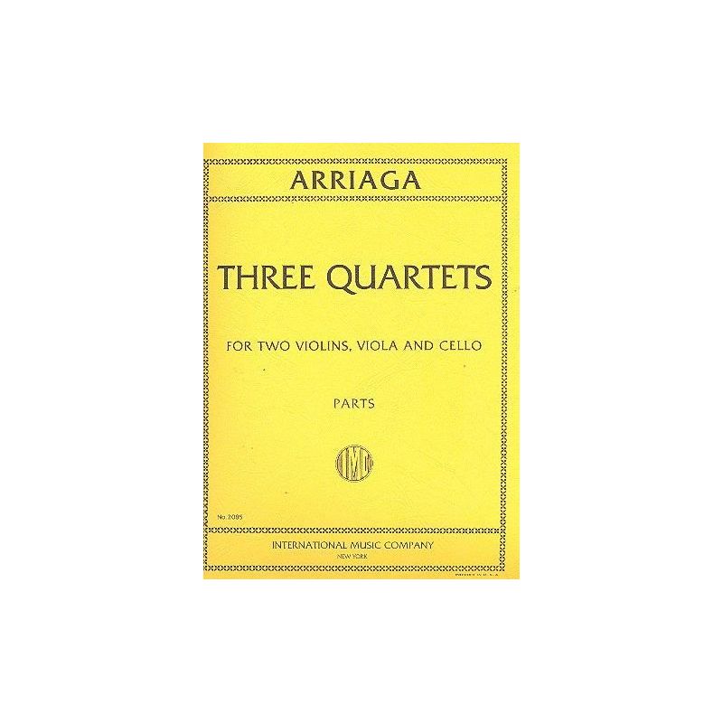 Arriaga, Juan Crisóstomo de - Three String Quartets 
