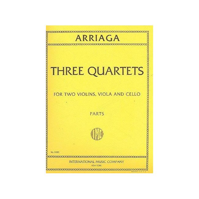 Arriaga, Juan Crisóstomo de - Three String Quartets 