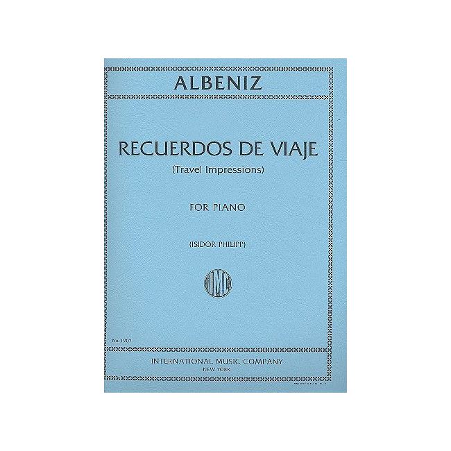 Albéniz, Isaac - Recuerdos de Viaje (Travel Impressions) 