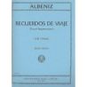 Albéniz, Isaac - Recuerdos de Viaje (Travel Impressions) 