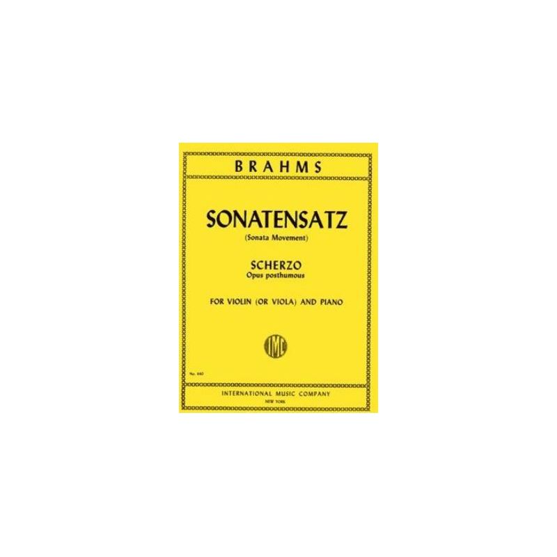 Brahms, Johannes - Sonatensatz & Scherzo op.posth. 