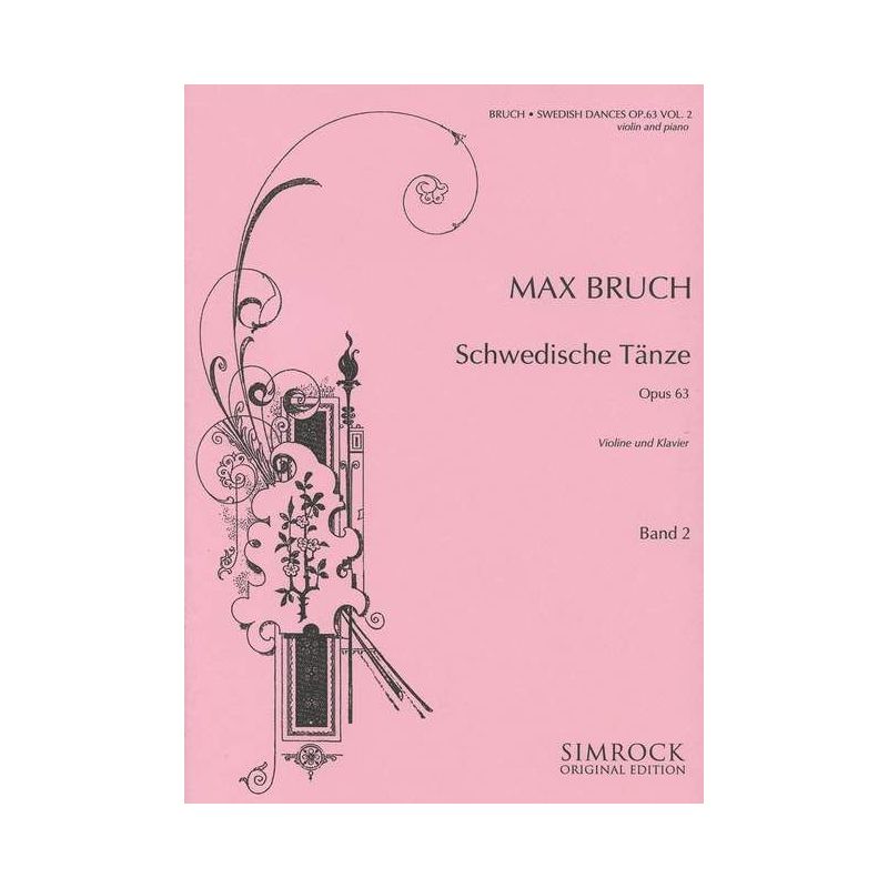 Bruch, Max - Swedish Dances op. 63 Vol. 2