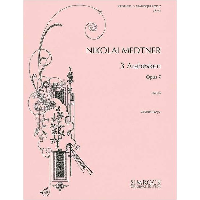 Medtner, Nikolai - Three Arabesques op. 7