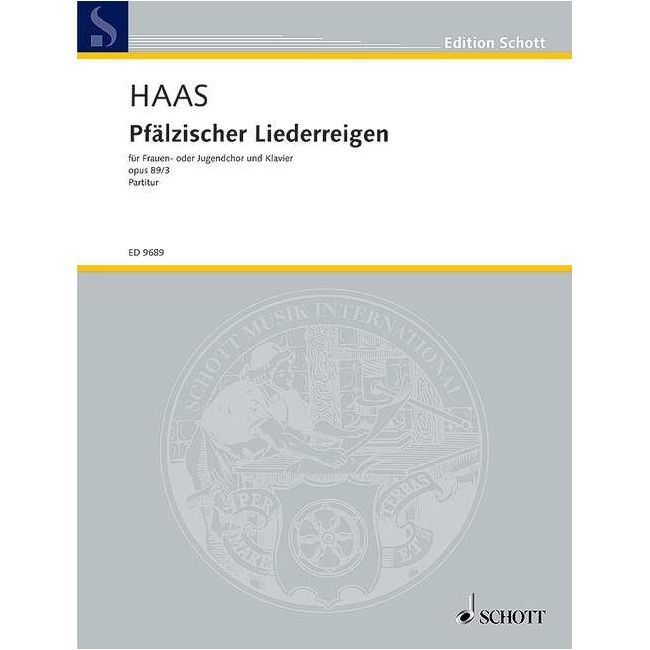 Haas, Joseph - Pfälzischer Liederreigen op. 89/3 