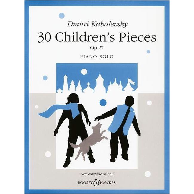 Kabalevsky, Dmitry - 30 Children's Pieces op. 27 