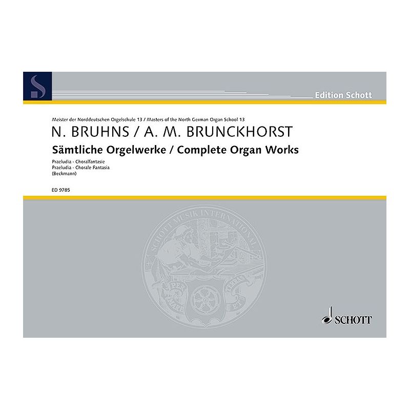 Bruhns & Brunckhorst - Complete Organ Works Vol. 13