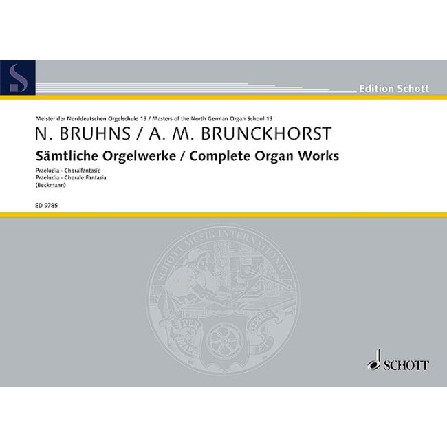 Bruhns & Brunckhorst - Complete Organ Works Vol. 13