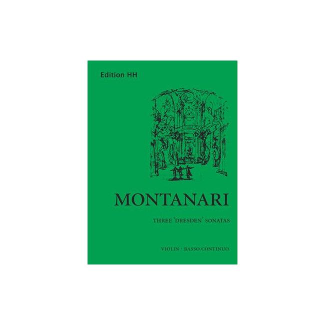 Montanari, Antonio - Three 'Dresden' Sonatas