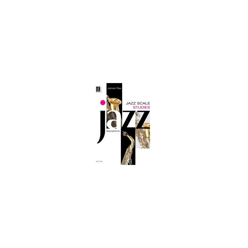 Rae, James - Jazz Scale Studies - Saxophone 