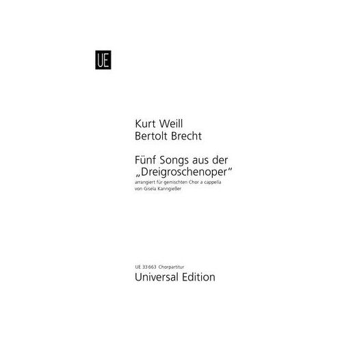 Weill, Kurt - 5 Songs from "Die Dreigroschenoper" (The Threepenny Opera) 