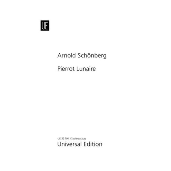 Schoenberg, Arnold - Pierrot Lunaire op. 21