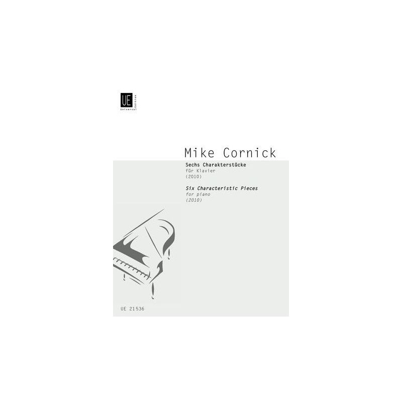 Cornick, Mike - Six Characteristic Pieces 