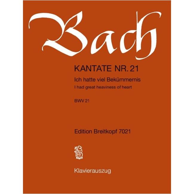 Bach, J.S - Cantata BWV 21 I had great heaviness of heart BWV 21