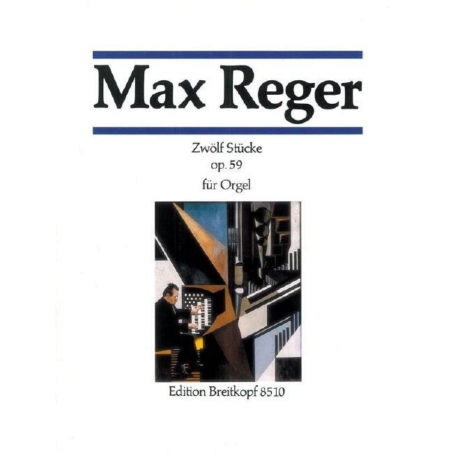 Reger, Max - 12 Pieces Op. 59 op. 59 