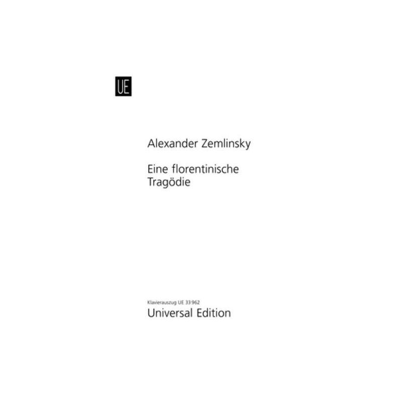Zemlinsky, Alexander - A Florentine Tragedy op. 16 