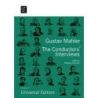 Gustav Mahler. The Conductors' Interviews