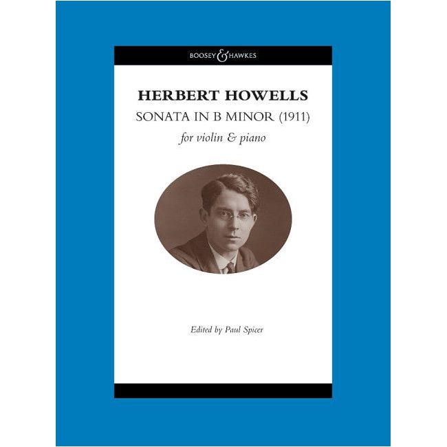Howells, Herbert - Violin Sonata in B Minor (1911) 