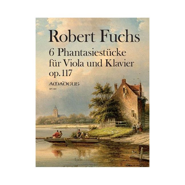 Fuchs, Robert - Six Fantasy Pieces op. 117