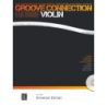 Dickbauer, Klaus - Groove Connection - Violin: Dorian – Mixolydian – Pentatonic Scales – Blues Scales 