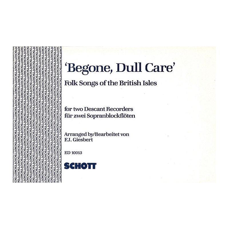 'Begone, Dull Care' 
