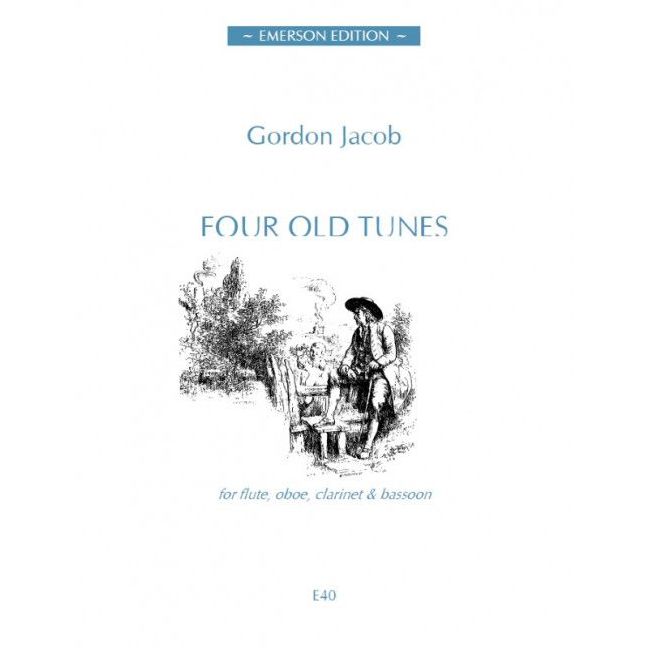 Jacob, Gordon - Four Old Tunes