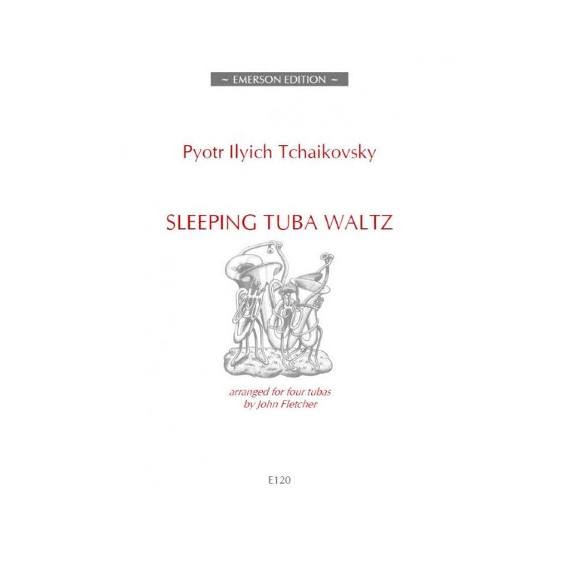 Tchaikovsky, Peter Iljitsch - Sleeping Tuba Waltz 