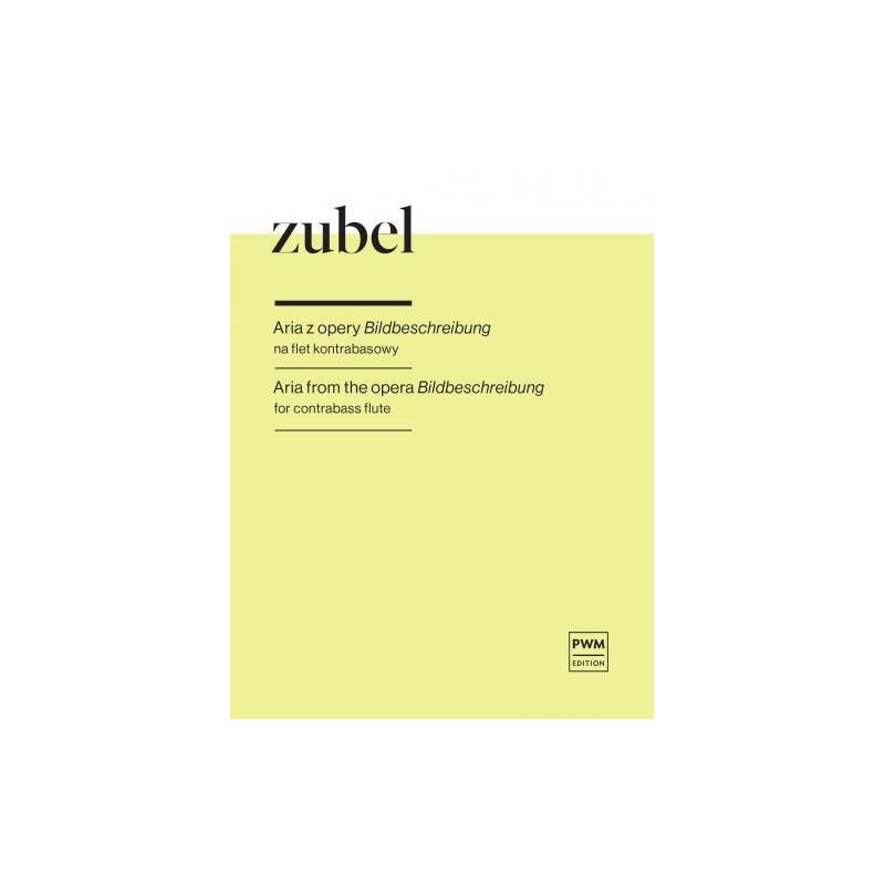 Zubel, Agata - Aria from the opera Bildbeschreibung 