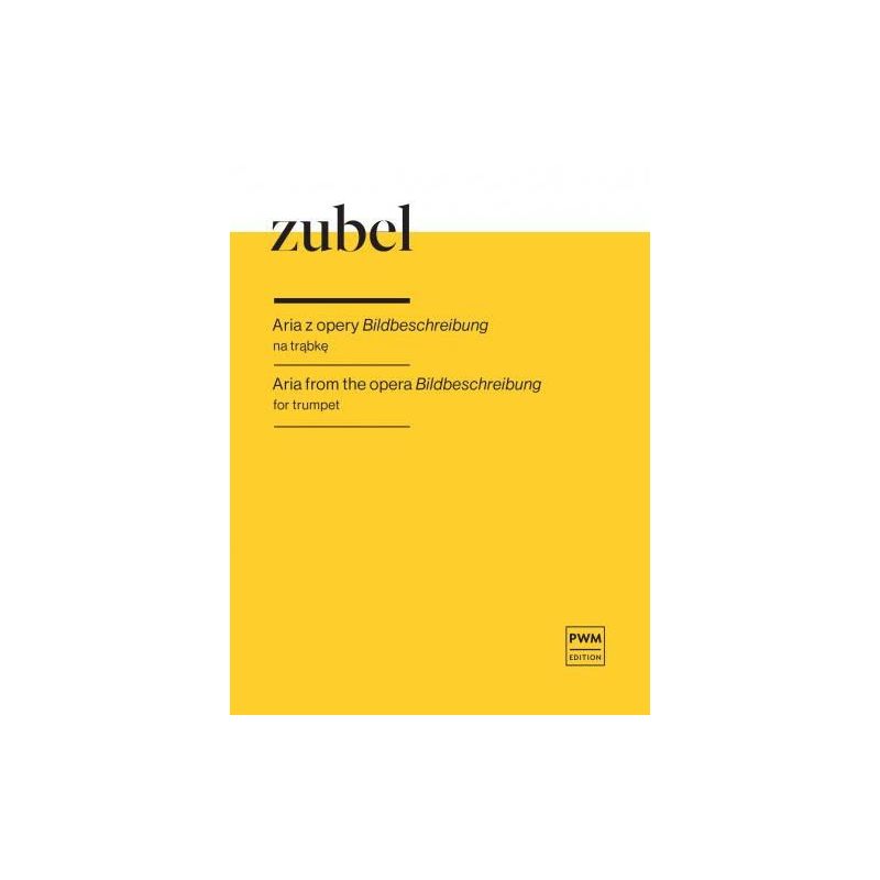 Zubel, Agata - Aria from the opera Bildbeschreibung 